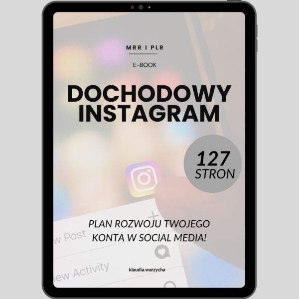 Plan rozwoju Twojego konta w Social Media! Dochodowy Instagram.